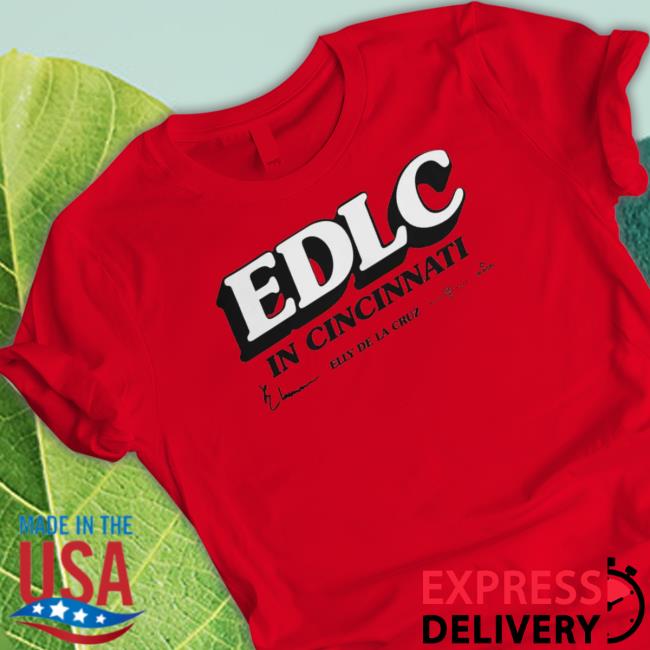 Elly De La Cruz In Cincinnati 2023 shirt, hoodie, tank top, sweater and long sleeve t-shirt
