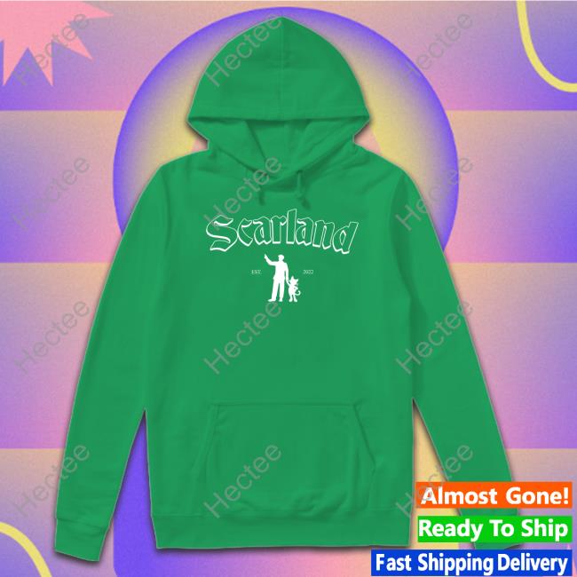 Scarland Est 2022 Hoodie Scarland By Goodtimeswithscar