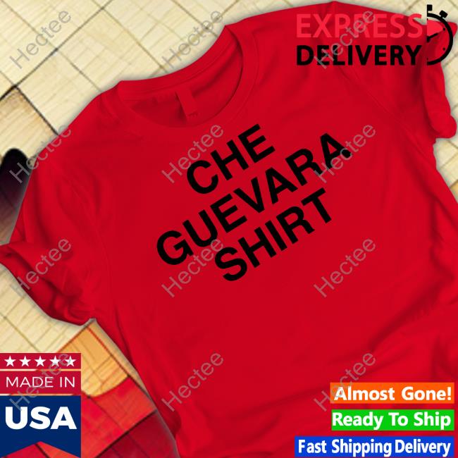 Che Guevara Shirt Long Sleeve Tee Shirt Shirtsthatgohard Shop