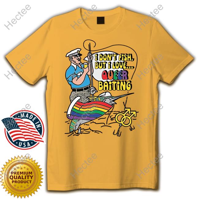 I Don't Fish But I Love Queer Baiting Long Sleeve T Shirt Shirtsthatgohard