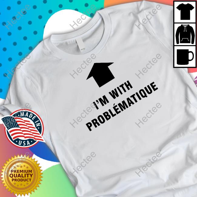 Presave I'm With Problématique T-Shirt