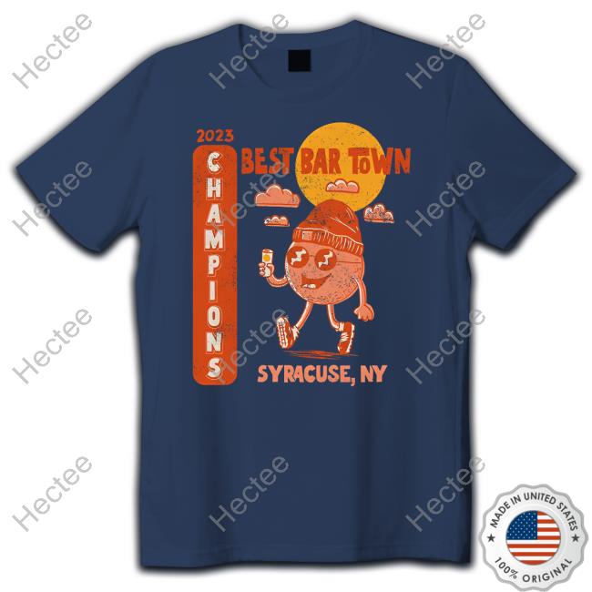Best Bar Town Champion Syracuse Ny Tee Shirt