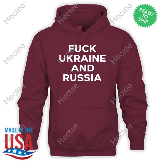 Philthatremains Fuck Ukraine And Russia T Shirt