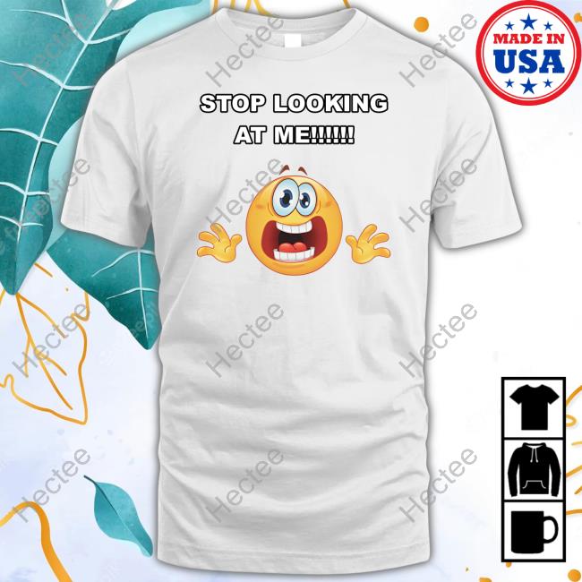 Cringeytees Stop Looking At Me Hooded Sweatshirt
