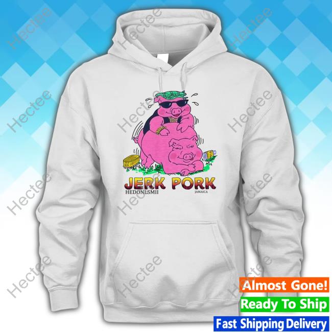 Jerk Pork Pig Shirt, T Shirt, Hoodie, Sweater, Long Sleeve T-Shirt And Tank Top