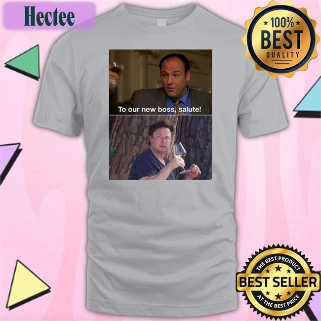 Socialist Sopranos Memes To Our New Boss Salute Shirt