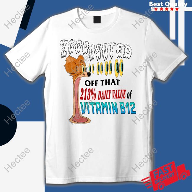 Justinsartstore Off That 213% Daily Value Of Vitamin B12 Tee