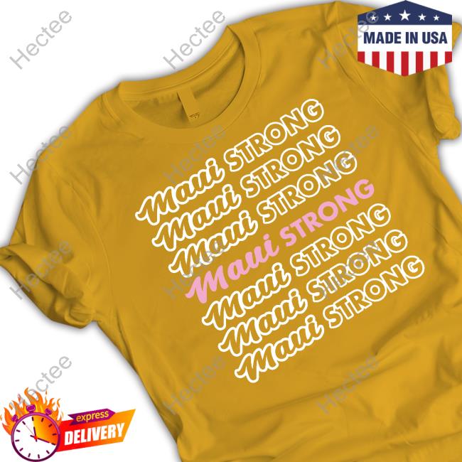 Hike Beast Maui Strong Shirts