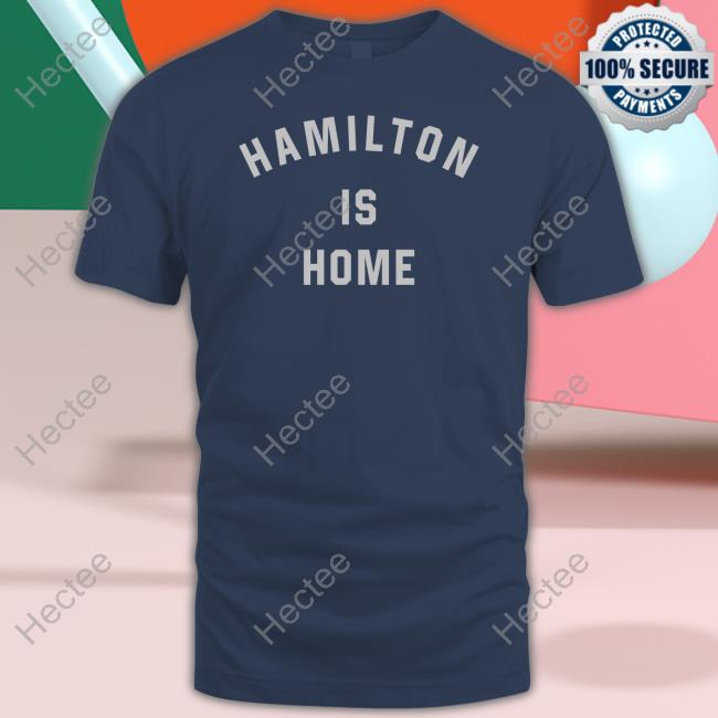Hamilton Is Home Long Sleeve Tee