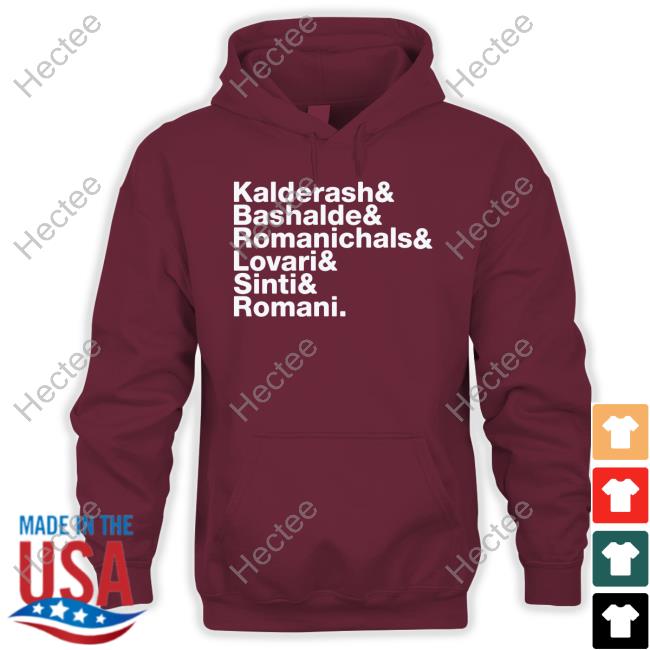Kalderash Bashalde Romanichals Lovari Sinti Romani Shirt