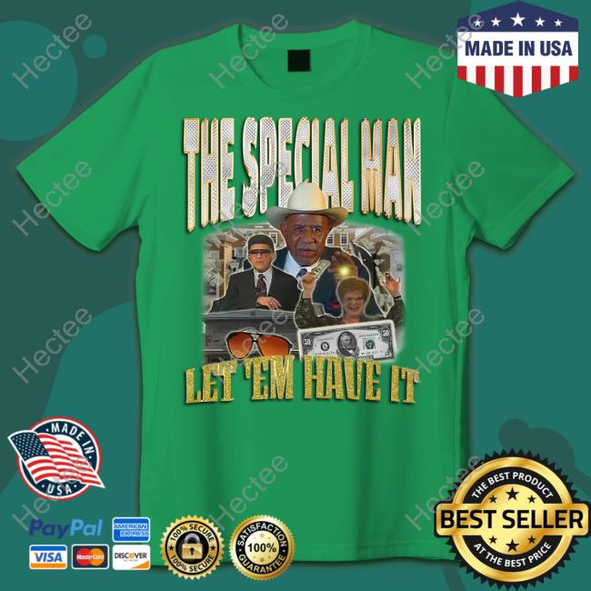 Joelvenile The Special Man Let 'Em Have It Funny T Shirt