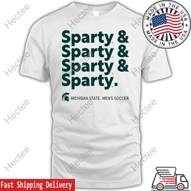 Nice Sparty & Sparty & Sparty & Sparty Shirt