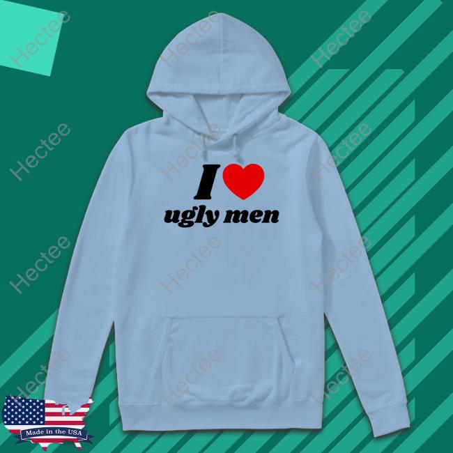 Babyteesxyz I Love Ugly Men Sweatshirt