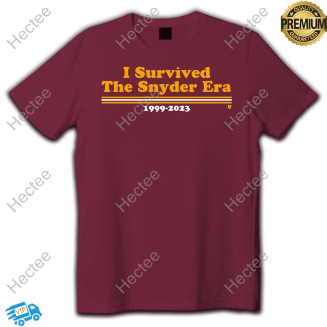 D.C. Football I Survived The Snyder Era Shirts Breaking T