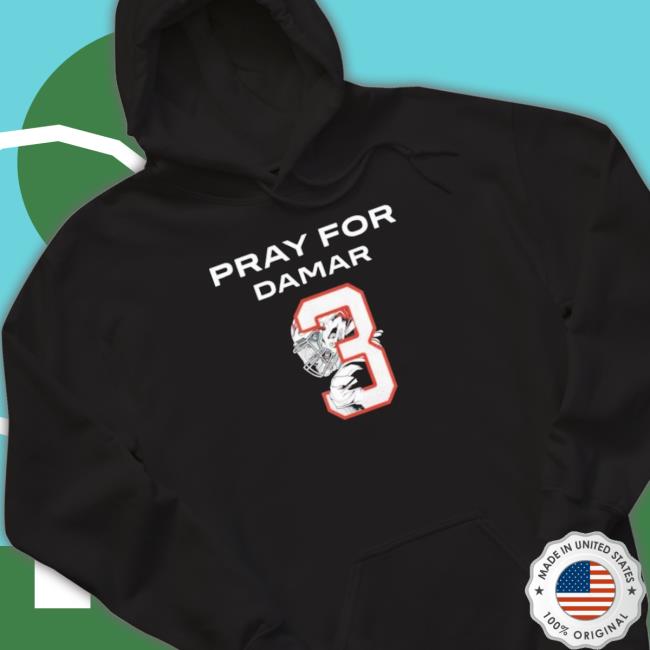 Awesome Pray For Damar Damar Hamlin Love For 3 Shirt