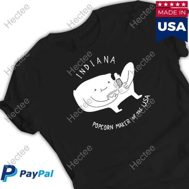 Strange Planet Store Indiana Popcorn Maker Of The Usa Hoodie
