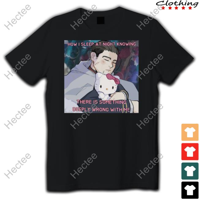 Ducancela How I Sleep At Night Knowing There Is Something Deeply Wrong With Me Long Sleeve T-Shirt
