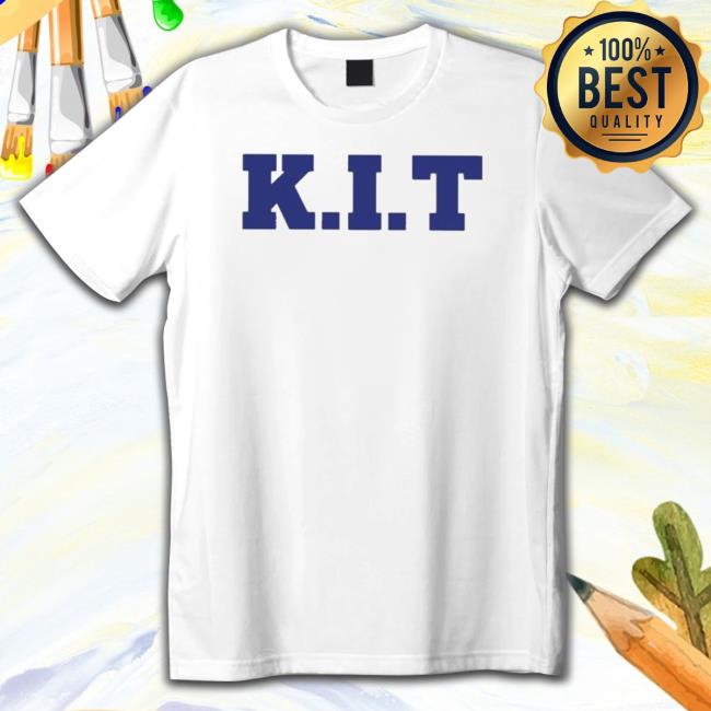 Kindness Integrity And Try Hard K I T 2023 shirt, hoodie, tank top, sweater and long sleeve t-shirt