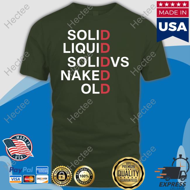 Othatsraspberry Solid Liquid Solidvs Naked Old New Shirt