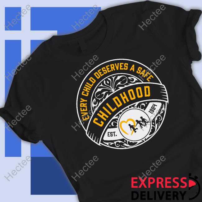 Every Child Deserves A Safe Childhood Charity Shirts