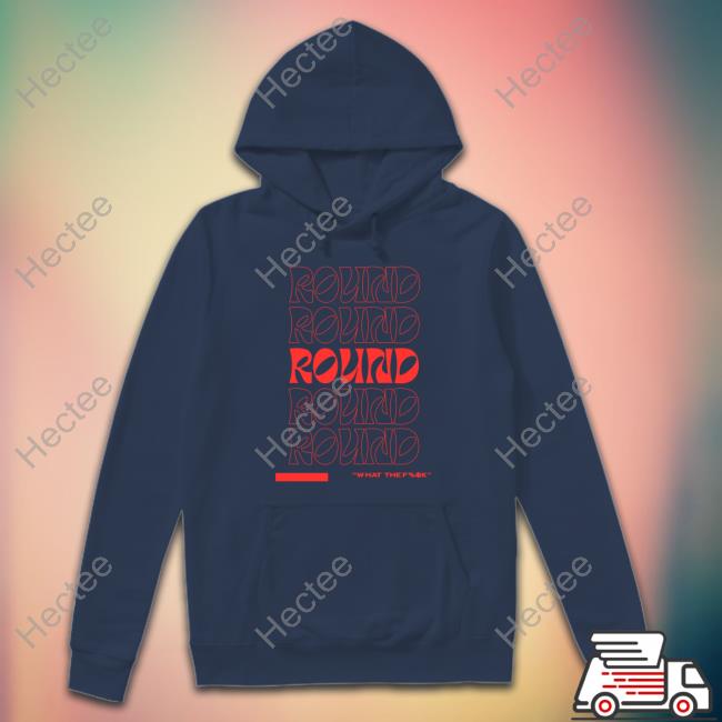 Chayna Ashley Round What The Fuck Sweatshirt Chayna Ashley Round What The F%$k T-Shirt