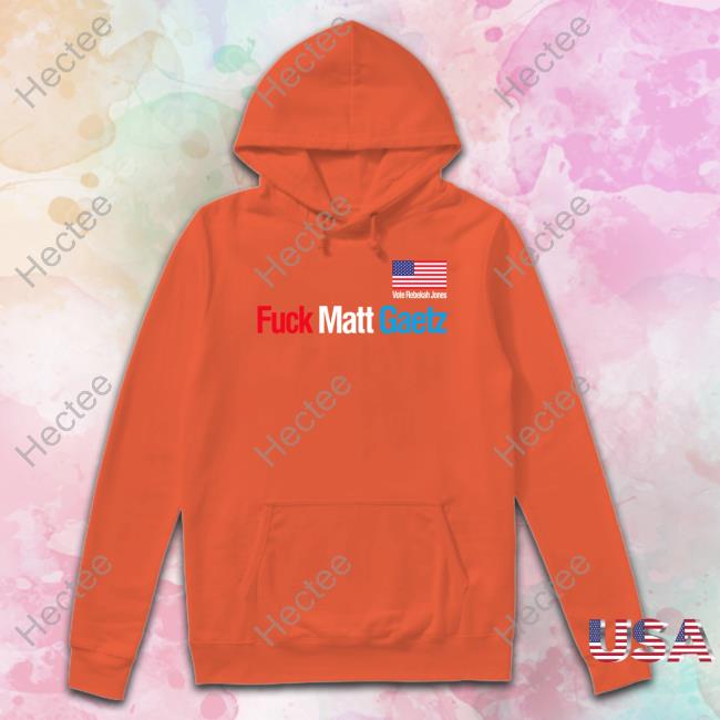 Georebekah Fuck Matt Gaetz Vote Rebekah Jones Shirts