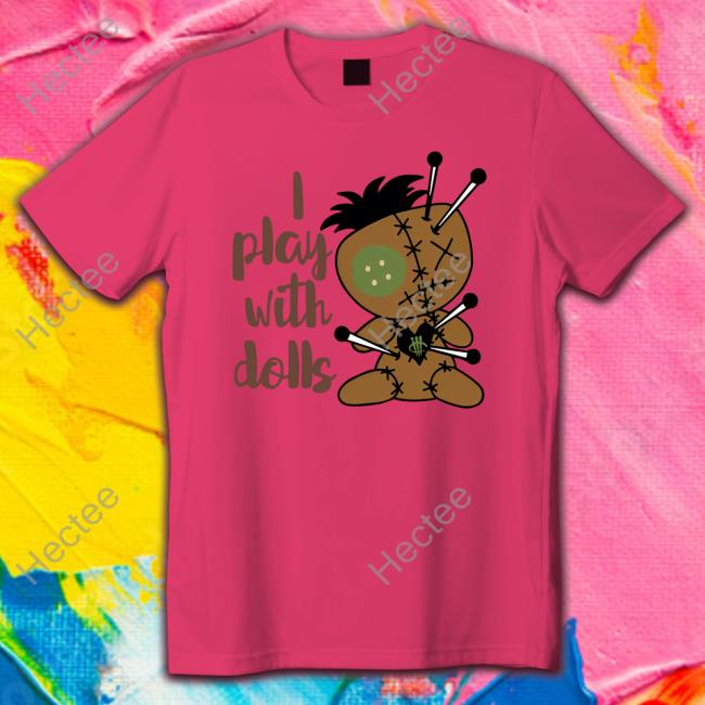 I Play With Dolls Long Sleeve T-Shirt