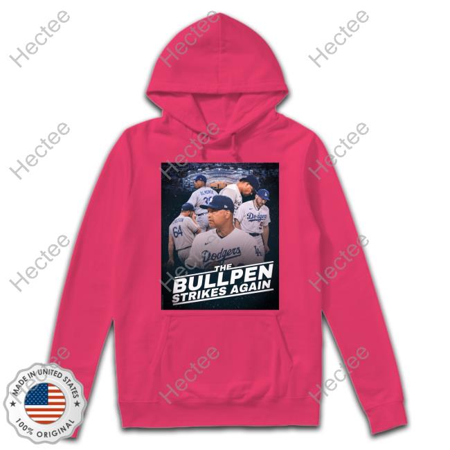 DoyersDave Dodgers The Bullpen Strikes Again Long Sleeve Tee Shirt