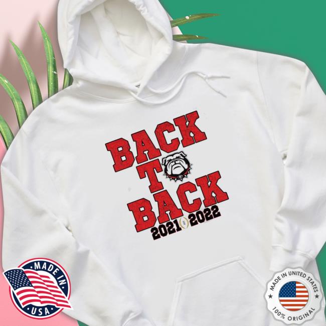 Back To Back Sec National Champions Championship 2021 2022 Georgia Bulldogs Sweatshirts