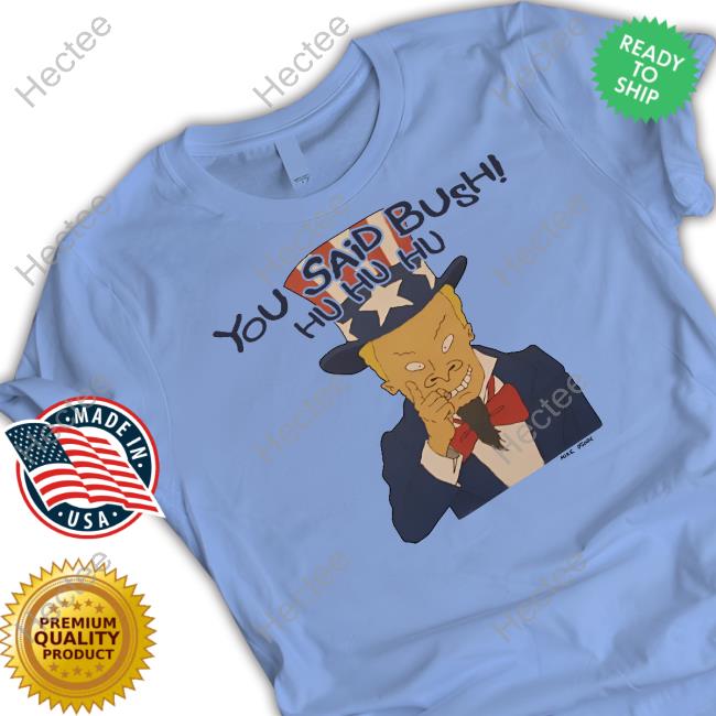 Lauracton_Design You Said Bush Hu Hu Hu Long Sleeve T Shirt