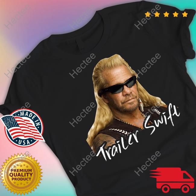 Justindangernunley Dog Bounty Hunter Trailer Swift Hoodie Sweatshirt