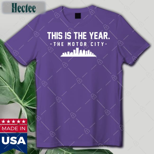 This Is The Year The Motor City Long Sleeve Tee Shirt Patmcafeeshow Merch This Is The Year The Motor City Long Sleeve Tee Shirt Evan Fox
