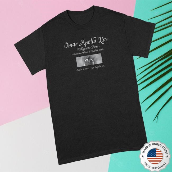 Omar Live At The Hollywood Bowl T-Shirt, Hoodie, Tank Top, Sweater And Long Sleeve T-Shirt Omar Apollo Merch Store Shop