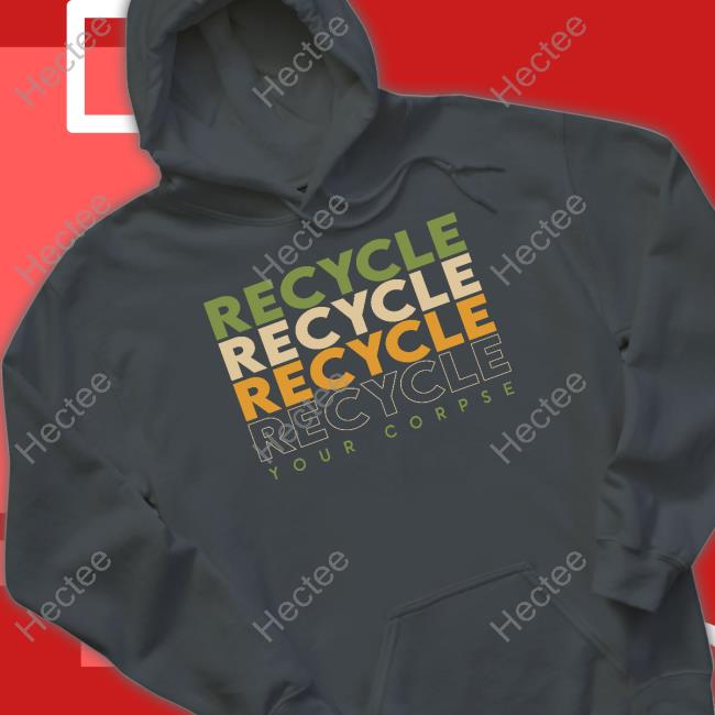 Caitlin Doughty Updates Recycle Recycle Recycle Your Corpse New Shirt