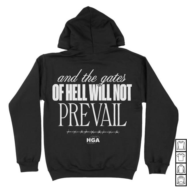 Hell Will Not Prevail Shirt