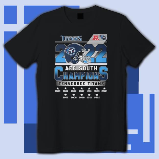 Tennessee Titans 2022 Afc South Champions 1960-2022 Tee Shirt