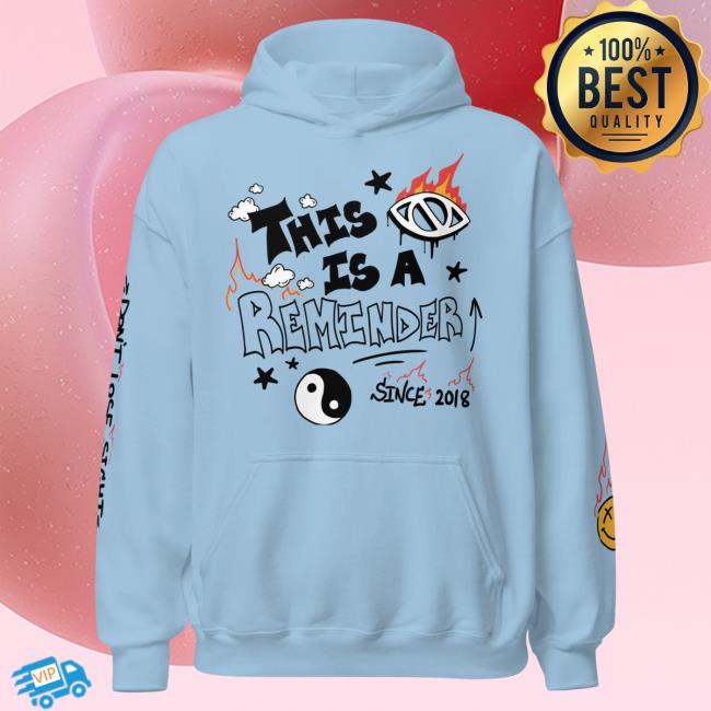 Official Itsjusta6 Merch Store Shop Itsjusta6 This is a Reminder Hoody Light Blue