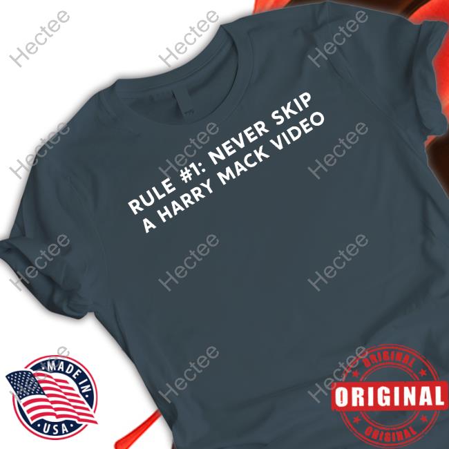 Harry Mack Merch Rule 1 Never Skip A Harry Mack Video T-Shirt