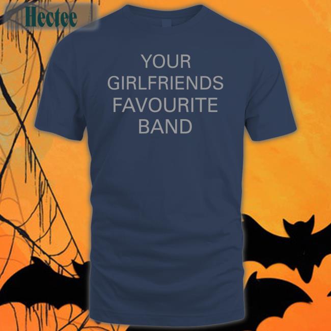 The 1975 Merch Your Girlfriends Favourite Band Hoodied Sweatshirt