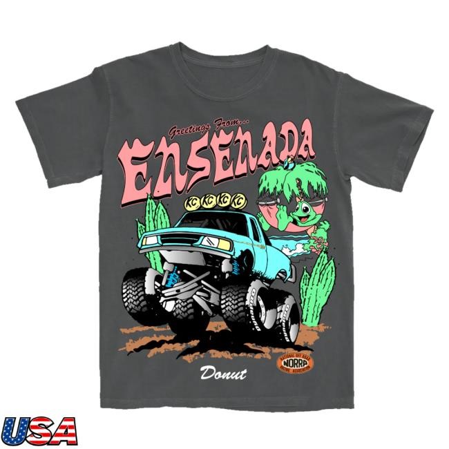 Donut Merch Store Greetings From Ensenada Norra 500 T-Shirt - Black Shirt