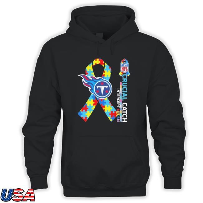 Tennessee Titans Crucial Catch Intercept Autism Sweaters Tennessee Titans Crucial Catch Intercept Autism Classic Shirt