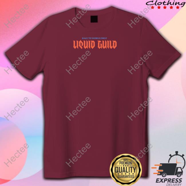 Team Liquid Race To World First Liquid Guild T Shirt