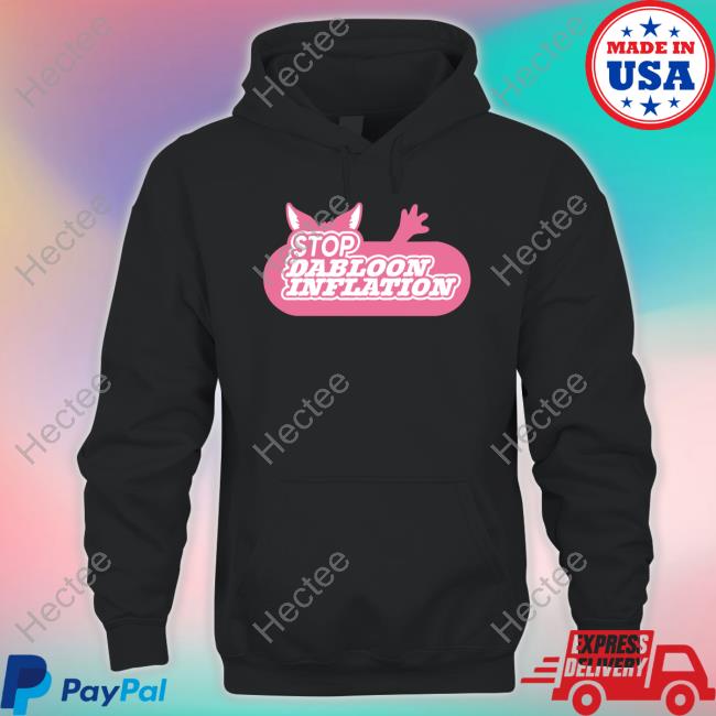 Stop Dabloon Inflation Shirt