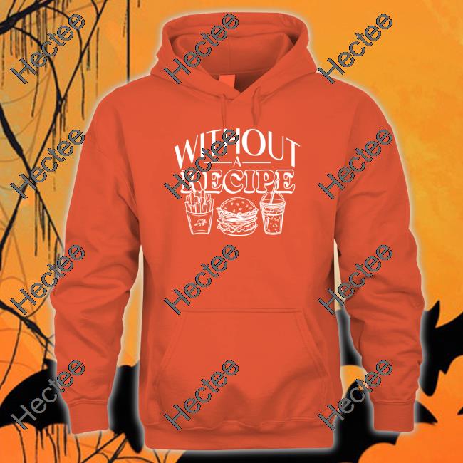 Without A Recipe Sweatshirts The Try Guys Merch