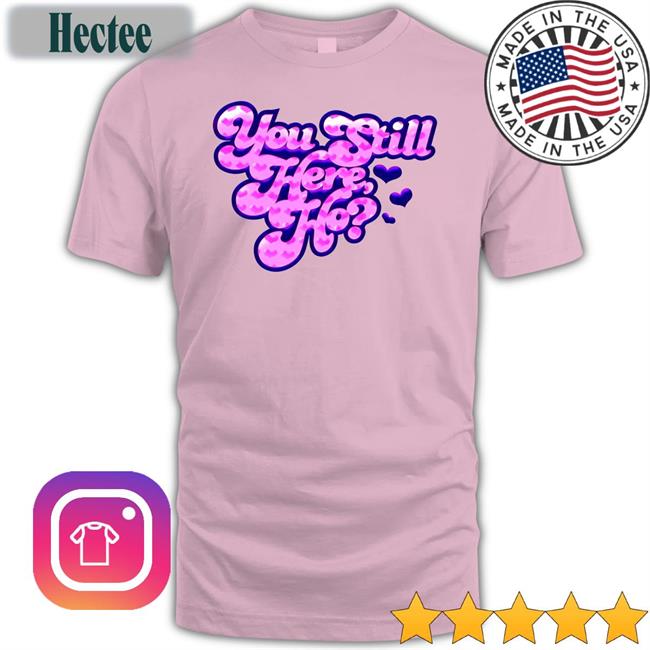 Flomilli You Still Here Ho Hoodie