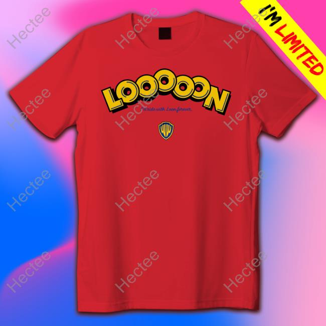 Looooon I'll Ride With Loon Forever Long Sleeve Tee Shirt
