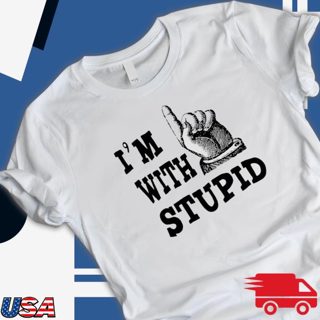 Official I’M With Stupid shirt, hoodie, tank top, sweater and long sleeve t-shirt