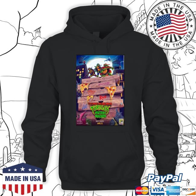New Teenage Mutant Ninja Turtles Mutant Mayhem Poster Unveiled At Comic-Con International San Diego 2023 Hoodie