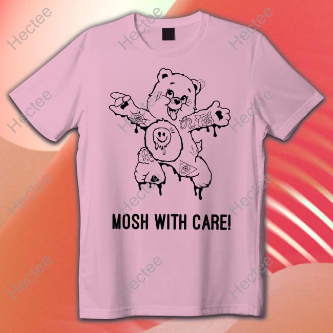 Thru It All Mosh With Care Shirt Thruitall Merch Mosh With Care Long Sleeve