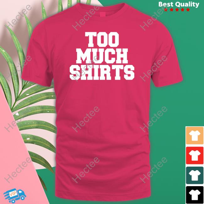 Pod Meets World Merch Too Many Shirts Hoodie Too Many Shirts Tee Podmeetsworldshow